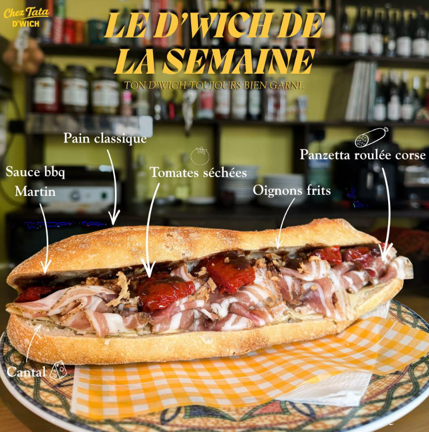 D'wich généreux à la pancetta, cantal et tomates séchées chez Chez Tata Vichy